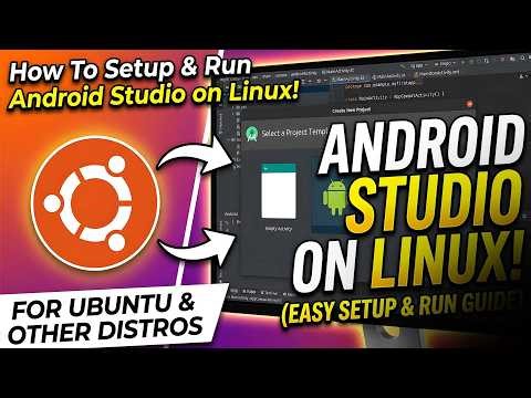 How To Setup & Run Android Studio on Linux!