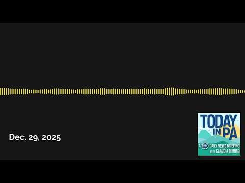 Dec. 29, 2025 | Today in PA | A PennLive daily news briefing with Claudia Dimuro