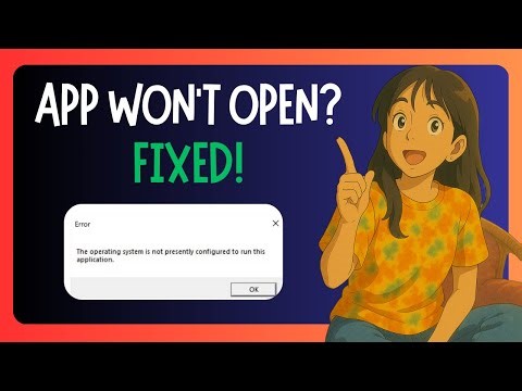How To FIX The Operating System Is Not Presently Configured To Run This Application - GUIDE