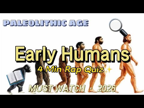 Early Humans | Paleolithic Age | History Rap + Interactive Review Quiz 2026