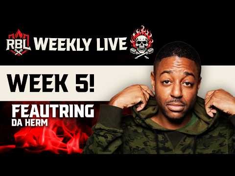 RBL Weekly Live! Week 5 Featuring Da Herm