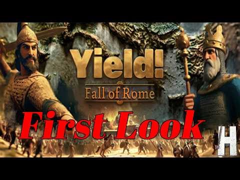 Yield Fall of Rome | First Look | Tutorial | Part 1