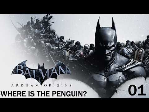 Batman Arkham Origins (2013) - 01 - Where is the Penguin? (No Commentary) Let's Play