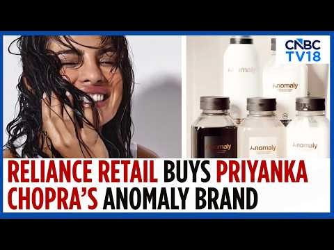 Reliance Retail Buys Priyanka Chopra’s Anomaly Brand | N18V