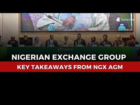 Nigeria’s Capital Market Outlook: Key Insights from the Nigerian Exchange AGM