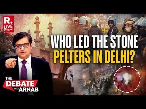 Debate With Arnab LIVE: 6 Years After Delhi Riots, Stone Pelting At Turkman Gate