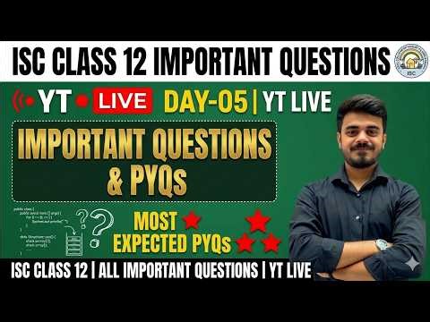 Important Questions | ISC Class 12 | Computer | Day - 05 | YT Live | Hritik Raj