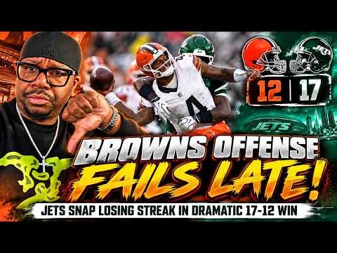 Cleveland Browns Offense FAILS Late! Jets Snap Losing Streak in Dramatic 17-12 Win!