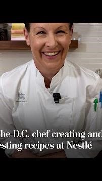 The D.C. chef creating and testing recipes at Nestlé