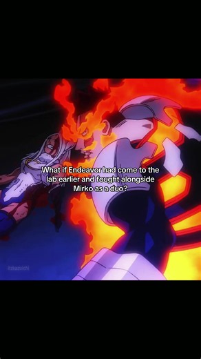 What If Endeavor Fought Mirko as a Duo in MHA? | Fan Theory