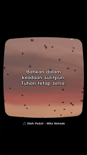 Dalam keadaan sulitpun Tuhan selalu menyertai