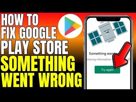 How To Fix Google Play Store Something Went Wrong (2026)