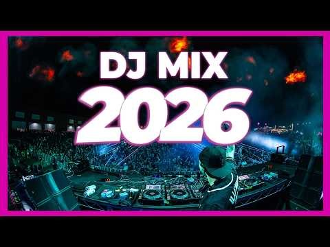 DJ MIX 2026 - Mashups & Remixes of Popular Songs 2026 | DJ Disco Remix Dance Club Music Party 2025