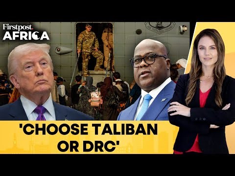 Trump Offers Afghans DRC Resettlement or Return to Taliban Home: Reports | Firstpost Africa | N18G
