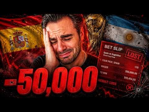 I Lost $50,000 Betting Argentina vs Spain