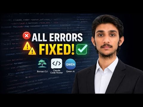 All Errors Solved🔥 Bonsai CLI, Claude Code Router API & Qwen Auth Issues (Step-by-Step)