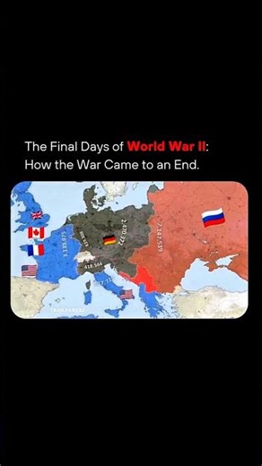 🗺️ How World War II Ended | The Fall of Nazi Germany 🇩🇪