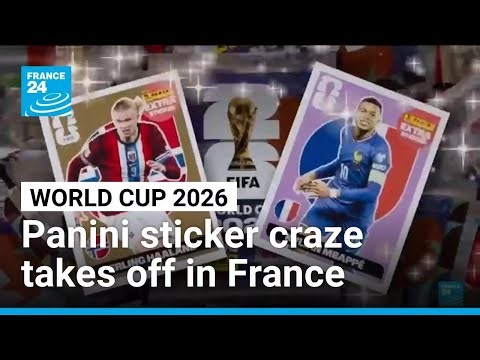 Fans frustrated as World Cup Panini sell out in France • FRANCE 24 English