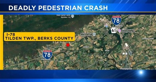 35-year-old man killed in pedestrian crash on I-78 in Berks County