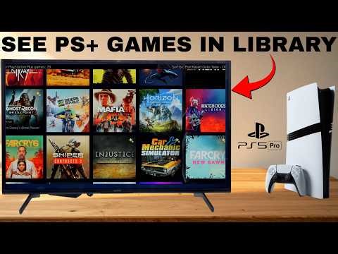 How To View PS+ Games Added To Library On PS5 Pro