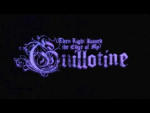 Sad Agenda - (Then Light Kissed the Edge of My) Guillotine (Official Audio)