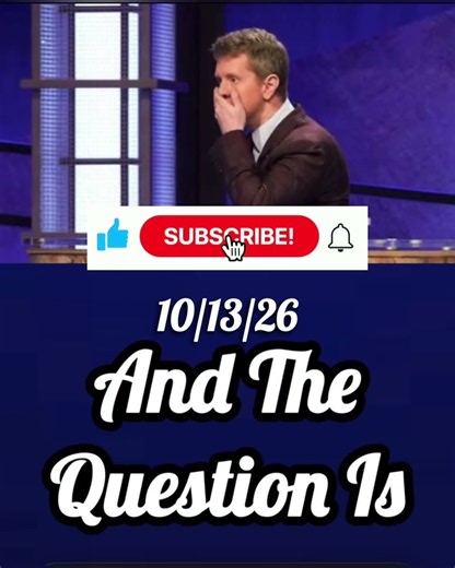Final Jeopardy Spoiler 10/13/26