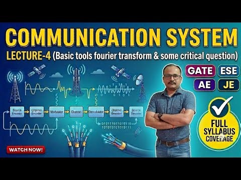 Communication system !! Lecture-04!! Basic tool fourier transform and some critica questions!!ECE,EE