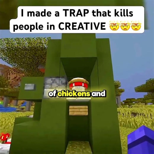 This trap kills people in creative mode.