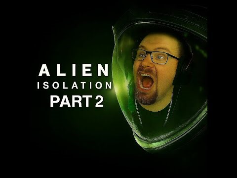 Alien Isolation First Playthrough.