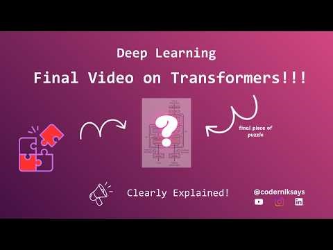 Transformer | Part 2: Decoder| Transformer Architecture Clearly Explained | Deep Learning