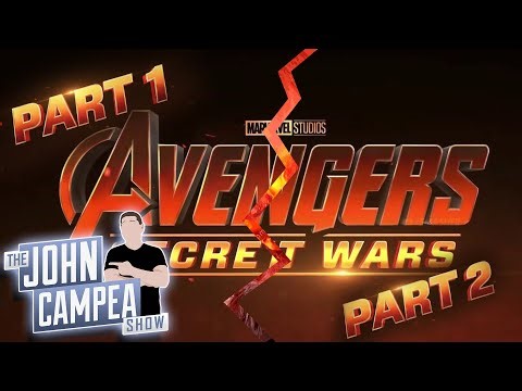 Avengers Secret Wars To Be Split Into 2 Films Claims Report - John Campea Show
