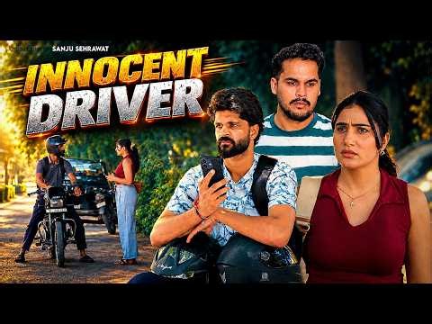 Innocent Driver | Sanju Sehrawat 2.0 | Short Film