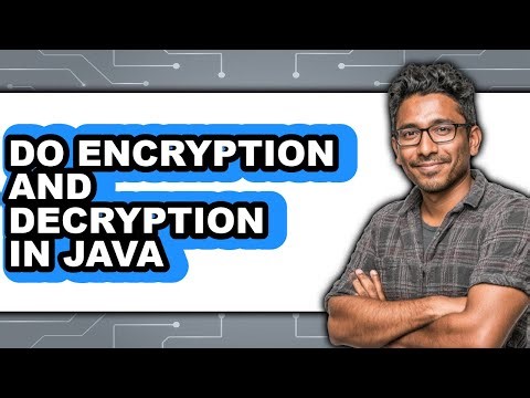 How to Do Encryption and Decryption in Java (updated)