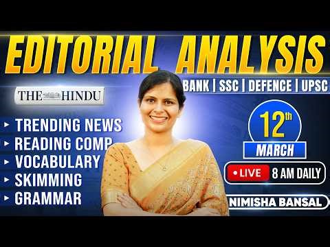 Editorial Analysis | 12th March, 2026 | Vocab, Grammar, Reading, Skimming | Nimisha Bansal