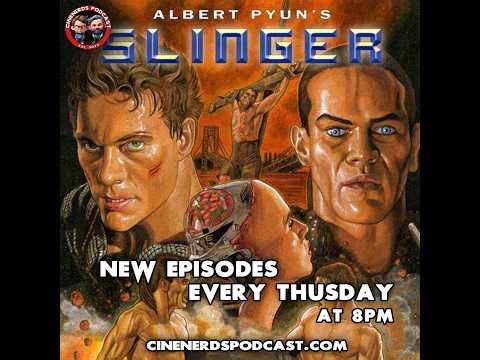 CineNerds 124 - Cyborg-Slinger(Albert Pyun Directors Cut)