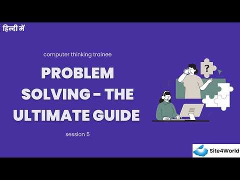 Computational Thinking Trainee Session 5 : Problem Solving - The Ultimate Guide