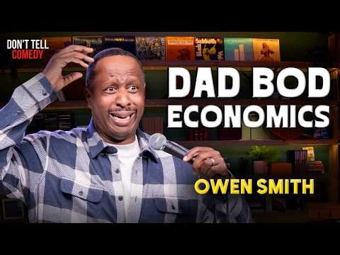 Dad Bod Economics | Owen Smith | Stand Up Comedy