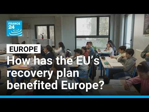 How has the European Union’s major recovery plan benefited the 27 member states? • FRANCE 24