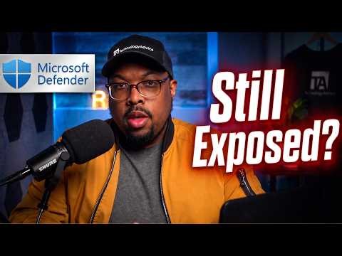 Microsoft Fixed Defender… But Systems Are Still Exposed