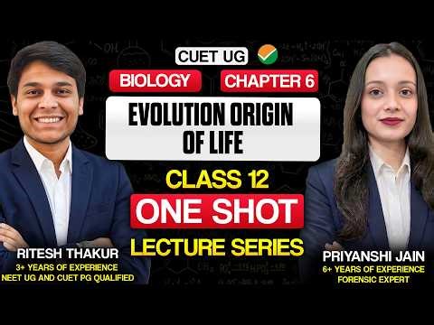 Evolution of Life | Chapter 6 | Biology Class 12 | CUET UG 2026 | #cuet #cuetug2026