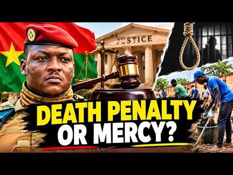 BURKINA FASO’S BIG DECISION: DEATH PENALTY vs COMMUNITY SERVICE?