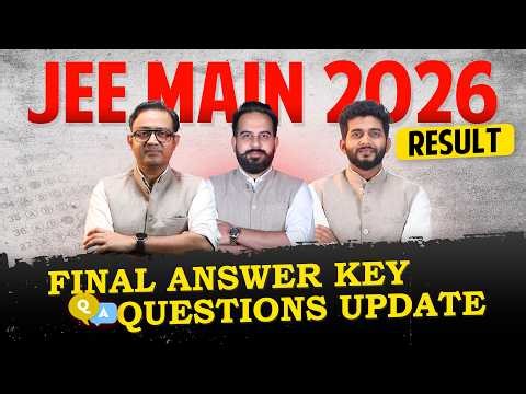JEE Main 2026 Latest Update | Final Answer Key + Questions & Result Update 🔥 | ALLEN