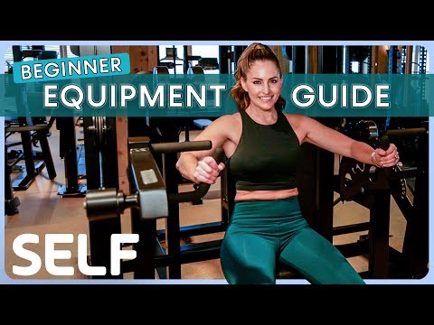How to Use Basic Gym Equipment (Beginner's Full Body Workout) | SELF