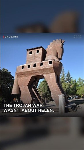 The Trojan War Wasn't About Helen.