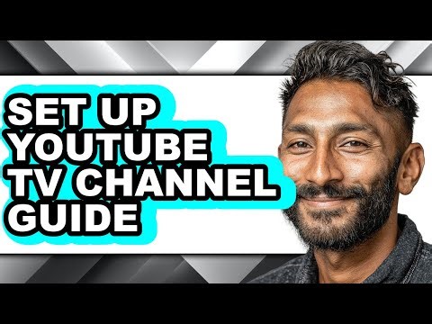 How to Set Up Youtube Tv Channel Guide - Step by Step