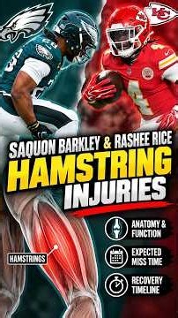 Saquon Barkley & Rashee Rice Hamstring Injuries Explained