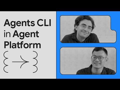 Introducing Agents CLI in Agent Platform