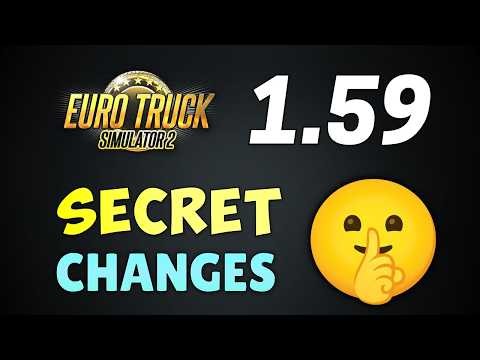 20 SECRET Changes in Update 1.59 You Missed | ETS2 & ATS