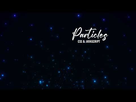 Create a Stunning Particle Background Effect with HTML, CSS & JS