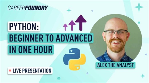 Python Beginner to Advanced in One Hour | CareerFoundry Webinar